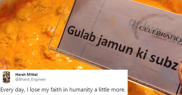किसी ने ट्विटर पर ‘गुलाब जामुन की सब्ज़ी’ की फ़ोटो शेयर कर दी, ट्विटर सेना के दिमाग की रबड़ी बन गयी
