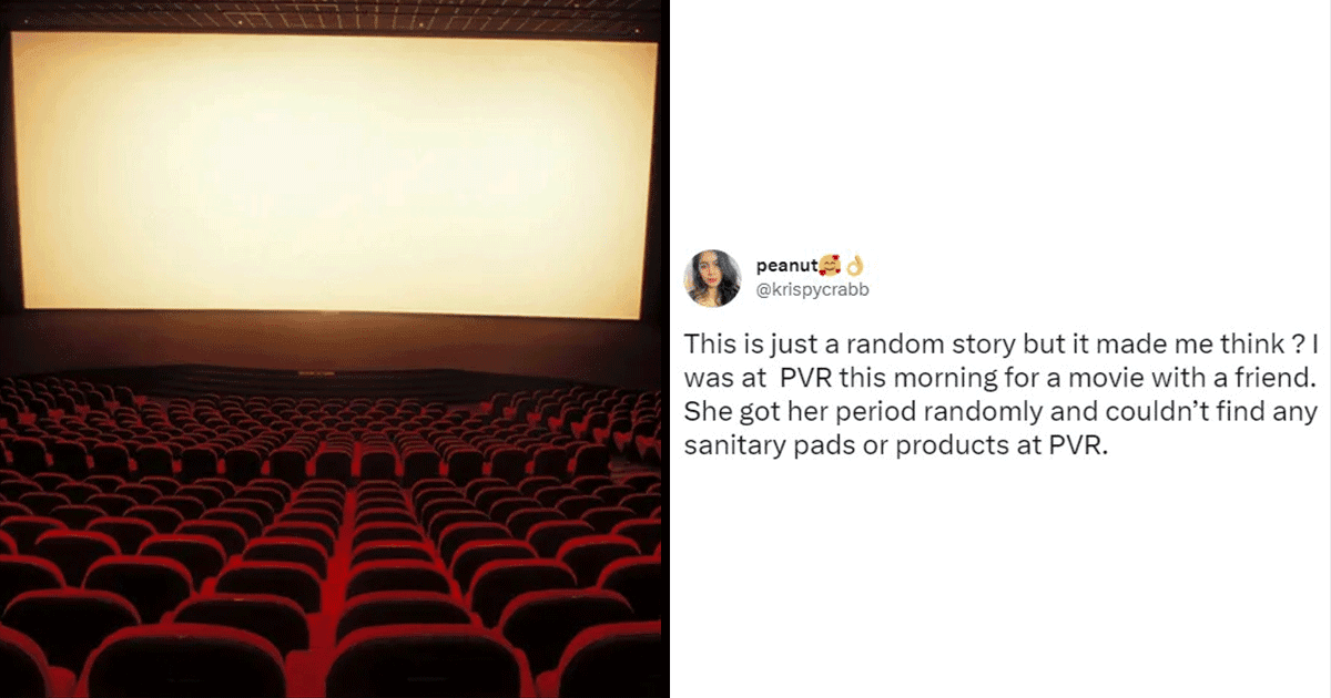 इस महिला को थिएटर में नहीं मिला सैनिटरी प्रोडक्ट, सोचने पर मजबूर कर देगी उनकी ट्विटर पर शेयर की गई कहानी